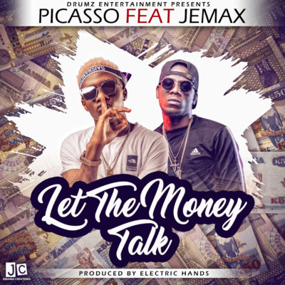 Picasso ft Jemax - The Money Talk {Prod by Electric Hands} Malaiti