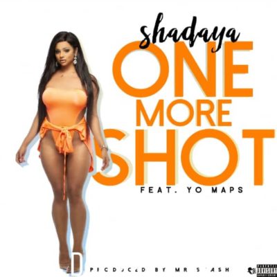 Shadaya ft Yo Maps - One More Shot (Prod. by Mr. Starsh)