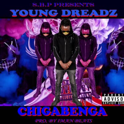 Young Dreadz - Chigabenga (Prod. by Iman Beats)