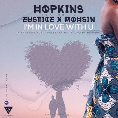 Hopkins ft Eustice & Mohsin - Am In Love With You