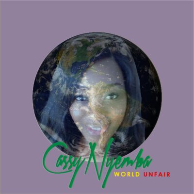 Cassy Nyemba - World Unfair (Prod. by Silentt Erazer)