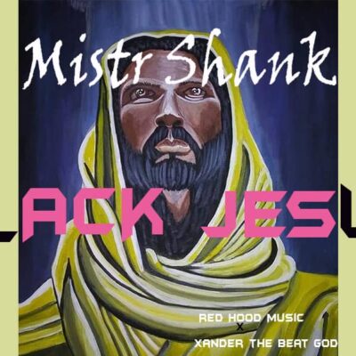 Mistr Shank - Black Jesus