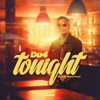 Du4 - Tonight (Prod. by EmmzzTouch)