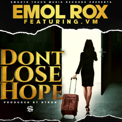 Emol Rox ft VM - Dont Lose Hope (Prod. by Byron)